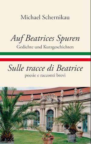 Auf Beatrices Spuren - Sulle tracce di Beatrice