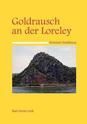 Goldrausch an Der Loreley