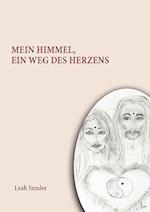 Mein Himmel, Ein Weg Des Herzens