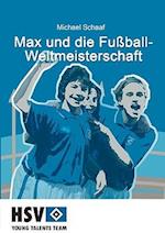 Max Und Die Fu Ball- Weltmeisterschaft