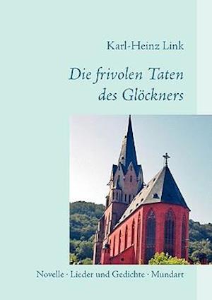 Die Frivolen Taten Des Glckners