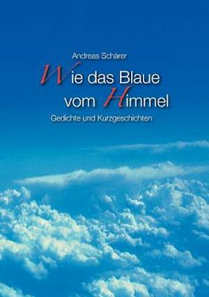 Wie das Blaue vom Himmel