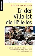 In der Villa ist die Hölle los