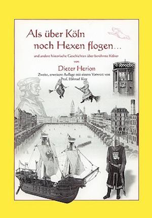 ALS Uber Koln Noch Hexen Flogen