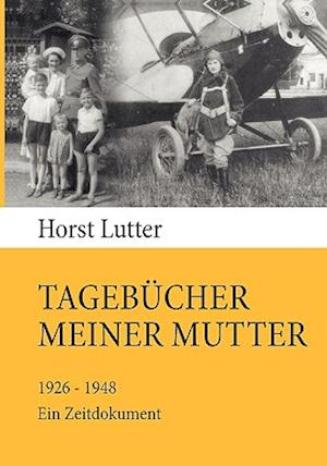 Tagebucher meiner Mutter