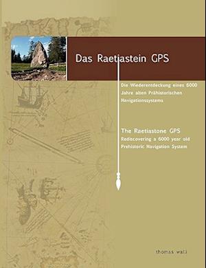 Das Raetiastein GPS