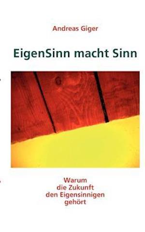 EigenSinn macht Sinn