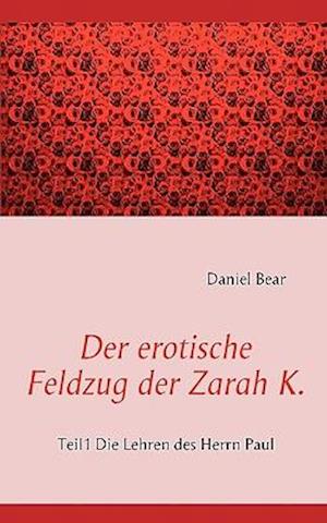 Der erotische Feldzug der Zarah K.