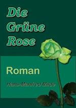 Die Grne Rose