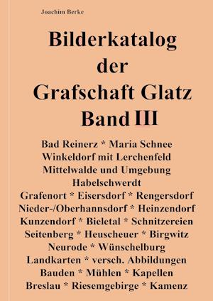 Bilderkatalog der Grafschaft Glatz Band III