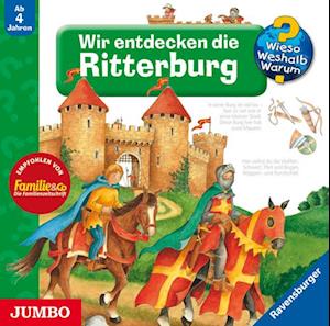 Wieso? Weshalb? Warum? Wir entdecken die Ritterburg. CD