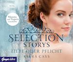 Selection Storys. Liebe oder Pflicht