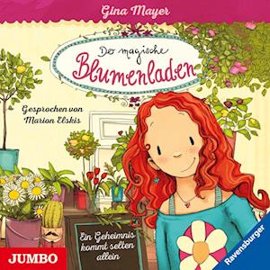 Der magische Blumenladen 01. Ein Geheimnis kommt selten allein