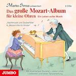 Das große Mozart-Album für kleine Ohren