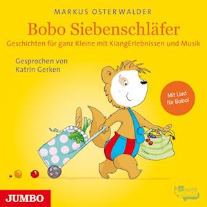 Bobo Siebenschläfer. Geschichten für ganz Kleine mit KlangErlebnissen und Musik