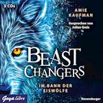 Beast Changers 01. Im Bann der Eiswölfe