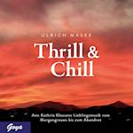 Thrill & Chill. Ann Kathrin Klaasens Lieblingsmusik vom Morgengrauen bis zum Abendrot