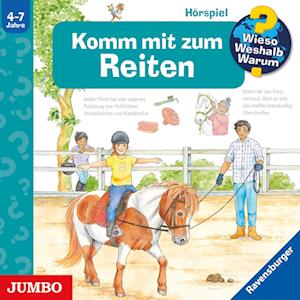 Wieso? Weshalb? Warum? Komm mit zum Reiten