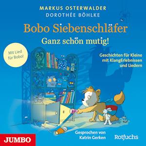 Bobo Siebenschläfer. Ganz schön mutig!