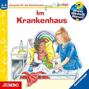 Wieso? Weshalb? Warum? junior. Im Krankenhaus