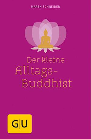 Der kleine Alltagsbuddhist