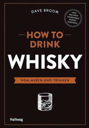 How to Drink Whisky