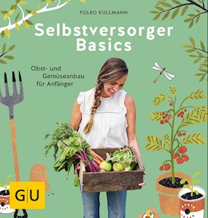 Selbstversorger Basics