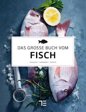 Das große Buch vom Fisch