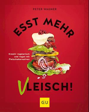 Esst mehr Vleisch!