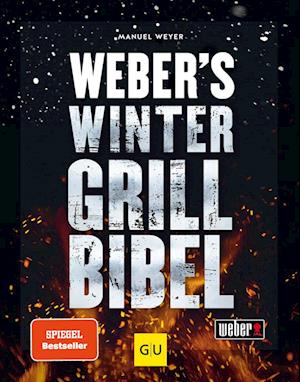 Weber's Wintergrillbibel