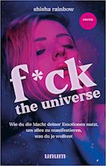 F*ck the Universe