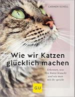 Wie wir Katzen glücklich machen