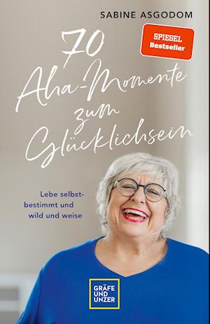 70 Aha-Momente zum Glücklichsein