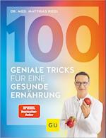 100 geniale Tricks für eine gesunde Ernährung