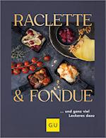 Raclette &  Fondue