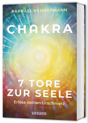 Chakra - 7 Tore zur Seele