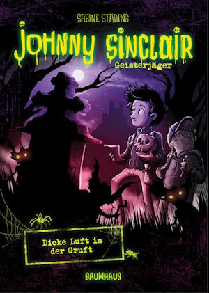 Johnny Sinclair 02 - Dicke Luft in der Gruft