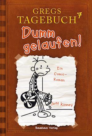 Gregs Tagebuch 07 - Dumm gelaufen!