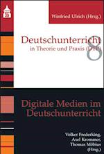 Digitale Medien im Deutschunterricht