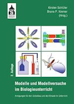 Modelle und Modellversuche für den Biologieunterricht