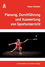 Planung, Durchführung und Auswertung von Sportunterricht