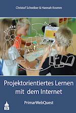 Projektorientiertes Lernen mit dem Internet