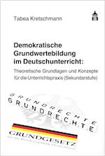 Demokratische Grundwertebildung im Deutschunterricht
