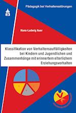 Klassifikation von Verhaltensauffälligkeiten bei Kindern und Jugendlichen und Zusammenhänge mit erinnertem elterlichen Erziehungsverhalten