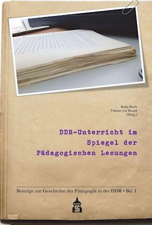 DDR-Unterricht im Spiegel der Pädagogischen Lesungen