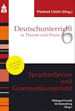 Sprachreflexion und Grammatikunterricht