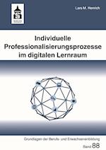 Individuelle Professionalisierungsprozesse im digitalen Lernraum