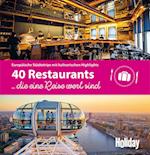 HOLIDAY Reisebuch: 40 Restaurants, die eine Reise wert sind