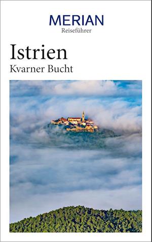 MERIAN Reiseführer Istrien Kvarner Bucht