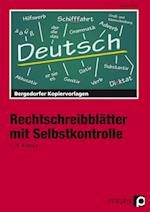 Rechtschreibblätter mit Selbstkontrolle. 7. - 9. Schuljahr